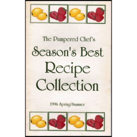 The Pampered Chef Season's Best Recipe Collection Spring / Summer 1996 (Small Format Staple Bound Booklet)