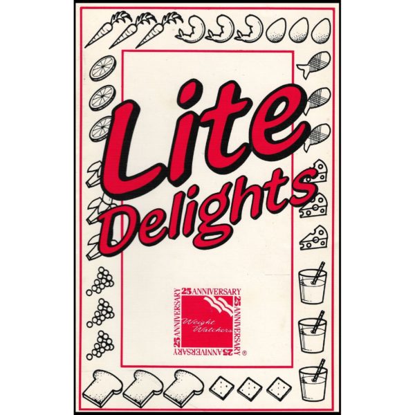 Lite Delights - Weight Watchers 25 Anniversary  1988 (Paperback)