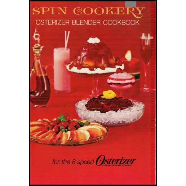 Spin Cookery Osterizer Blender Cookbook - 1969 (Paperback)