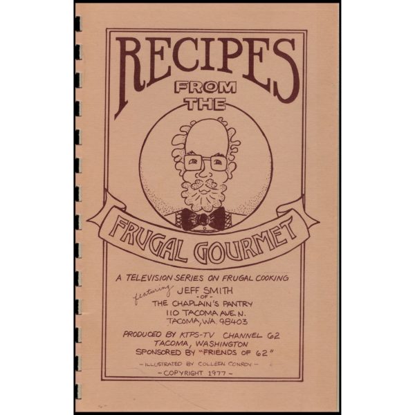 Recipes From The Frugal Gourmet - A Television Series on Frugal Cooking - Jeff Smith - 1977 (Plastic-Comb) (Paperback)