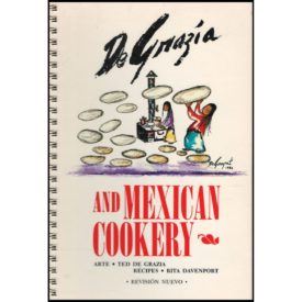 De Grazia & Mexican Cookery - 1982 (Spiral-Bound) (Paperback)