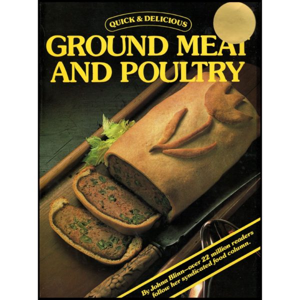 Quick & Delicious Ground Meat and Poultry - 1989 (Paperback)