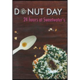 Donut Day - 24 Hours at Sweetwater's (DVD)