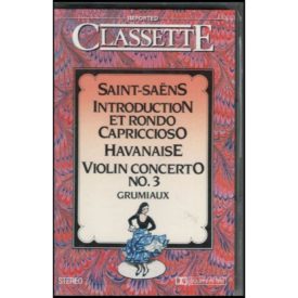 Saint-Saens Introduction Et Rondo Capriccioso, Havanaise Violiln Concerto No. 3 (Music - Cassette)