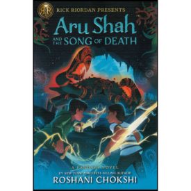 Rick Riordan Presents: Aru Shah and the Song of Death: A Pandava Novel (Hardcover)