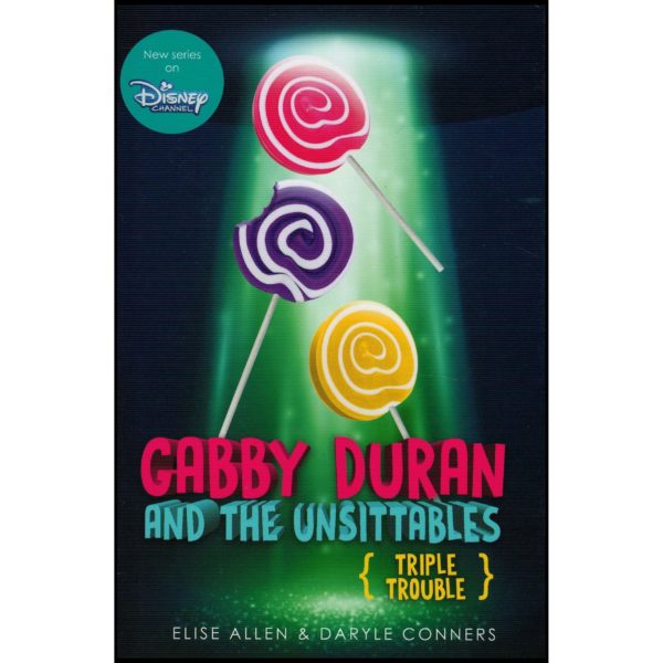 Gabby Duran and the Unsittables: Triple Trouble (Hardcover)