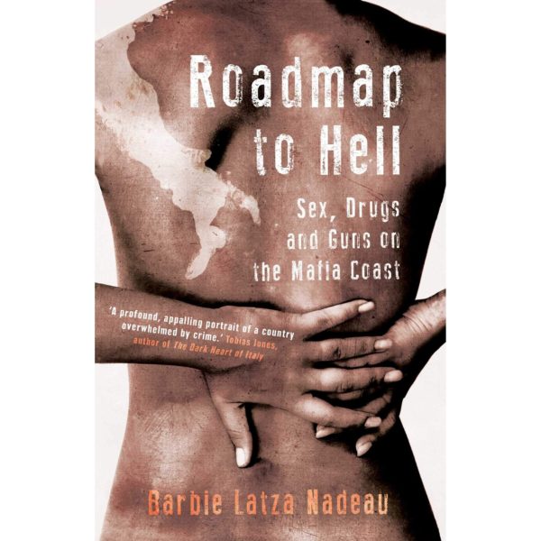 Roadmap to Hell (Hardcover) by Barbie Latza Nadeau