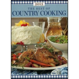 Taste of Home - The Best of Country Cooking 2012 (Hardcover)