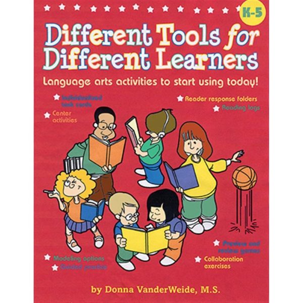 Different Tools for Different Learners: Language Arts Activities to Start Using Today! Grades K-5 (Paperback)