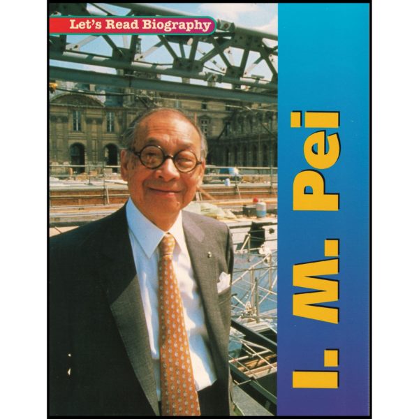 I.M. Pei Lets Read Biographies Level 2: Houghton Mifflin (Paperback)