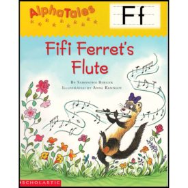 AlphaTales: F: Fifi Ferret’s Flute (Paperback)