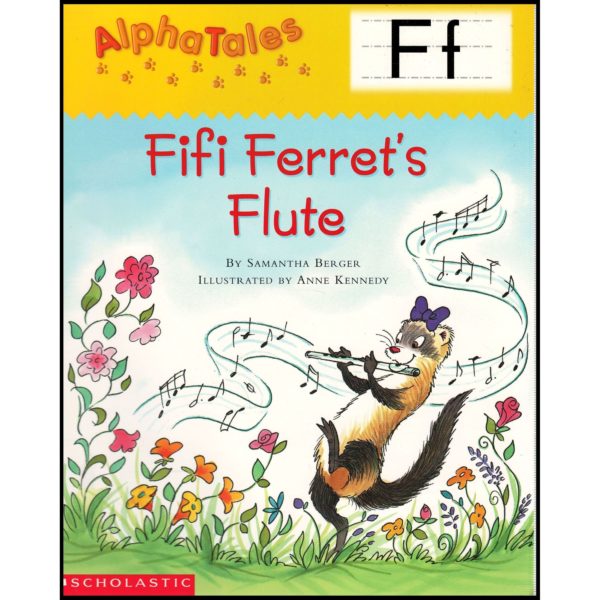 AlphaTales: F: Fifi Ferret’s Flute (Paperback)