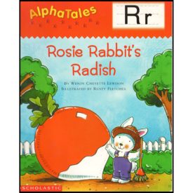AlphaTales: R: Rosey Rabbit’s Radish (Paperback)