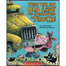 There Was an Old Lady Who Swallowed a Truck (Paperback)