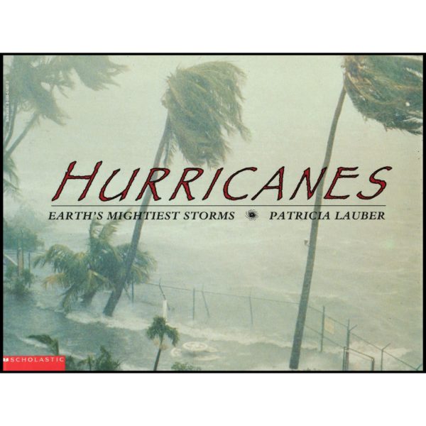 Hurricanes: Earth's Mightiest Storms (Paperback)