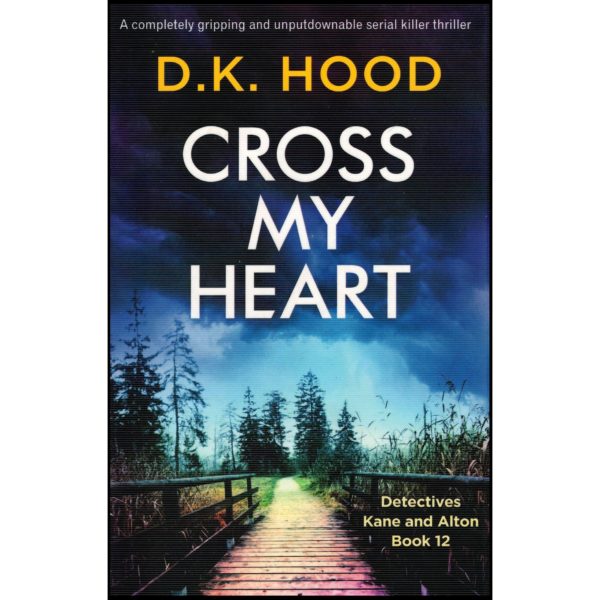 Cross My Heart: Detectives Kane and Alton Book 12 (Paperback)