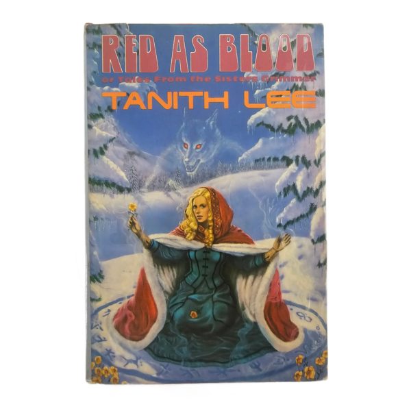 Red as Blood, Or, Tales from the Sisters Grimmer (Hardcover) by Tanith Lee