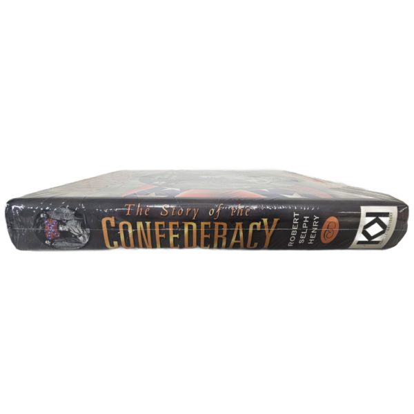 Story of Confederacy (Hardcover) by Robert Selph Henry,Douglas Southall Henry