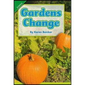 Scott Foresman Reading Street: Content Literacy Reader Grade 1 - Science: Gardens Change (Paperback)