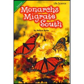 Scott Foresman Reading Street: Content Literacy Reader Grade 1 (Advanced) - Science: Monarchs Migrate South (Paperback)