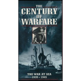 The Century of Warfare: The War At Sea1939-1945 (VHS Tape)