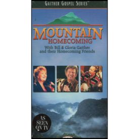 Mountain Homecoming with Bill & Gloria Gaither and their Homecoming Friends (VHS Tape)