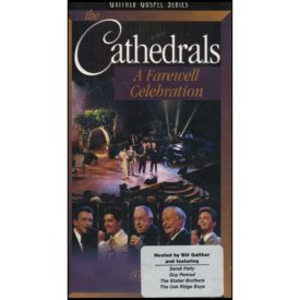 The Cathedrals: A Farewell Celebration (VHS Tape)