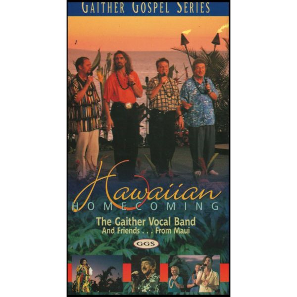 Hawaiian Homecoming: The Gaither Vocal Band and Friends… From Maui (Gaither Gospel Series) (VHS Tape)