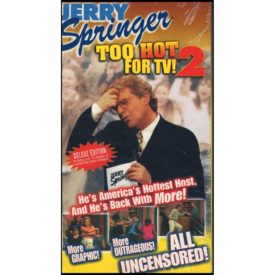 Jerry Springer: Too Hot for TV 2 (VHS Tape)