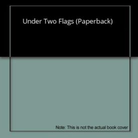 Under Two Flags (Paperback) by Ouida