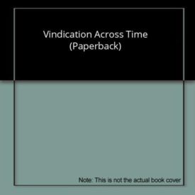 Vindication Across Time (Paperback) by Mala Naidoo