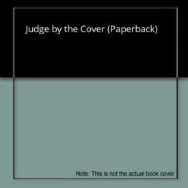 Judge by the Cover (Paperback) by Melissa Abigail