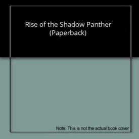 Rise of the Shadow Panther (Paperback) by Arthur L. Stevens