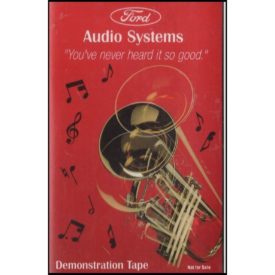 You Never Heard It So Good: Ford Audio Systems Demo Tape (Audio Cassette)