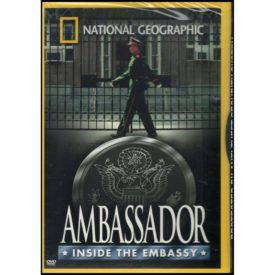 National Geographic - Ambassador: Inside the Embassy (DVD)