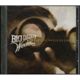 What Life Would Be Like (Music CD)