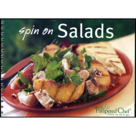 The Pampered Chef: Spin on Salads (Spiral-Bound) (Paperback)